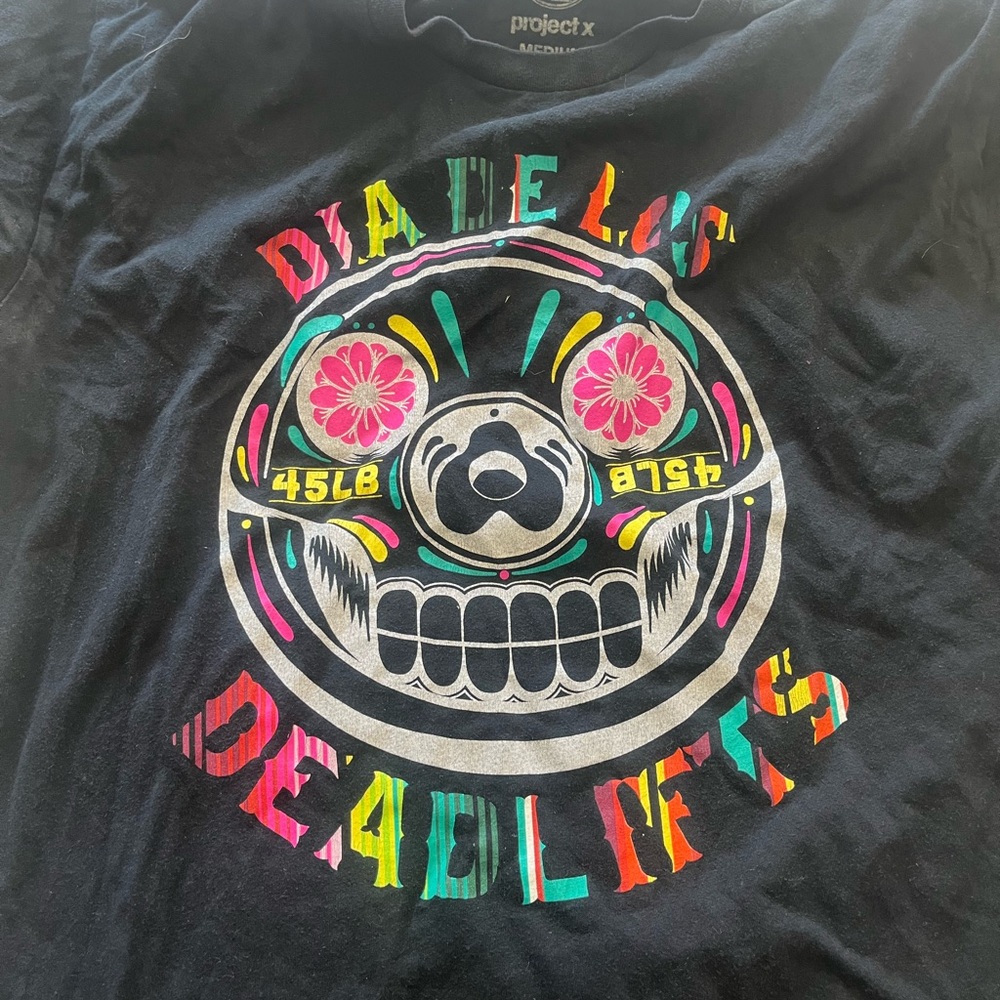 Project X Fitness T Dia De Los Deadlifts